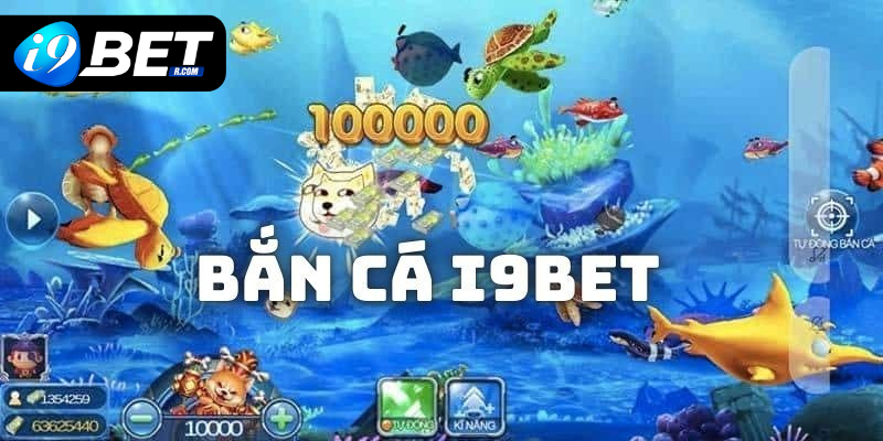 Bắn Cá I9BET